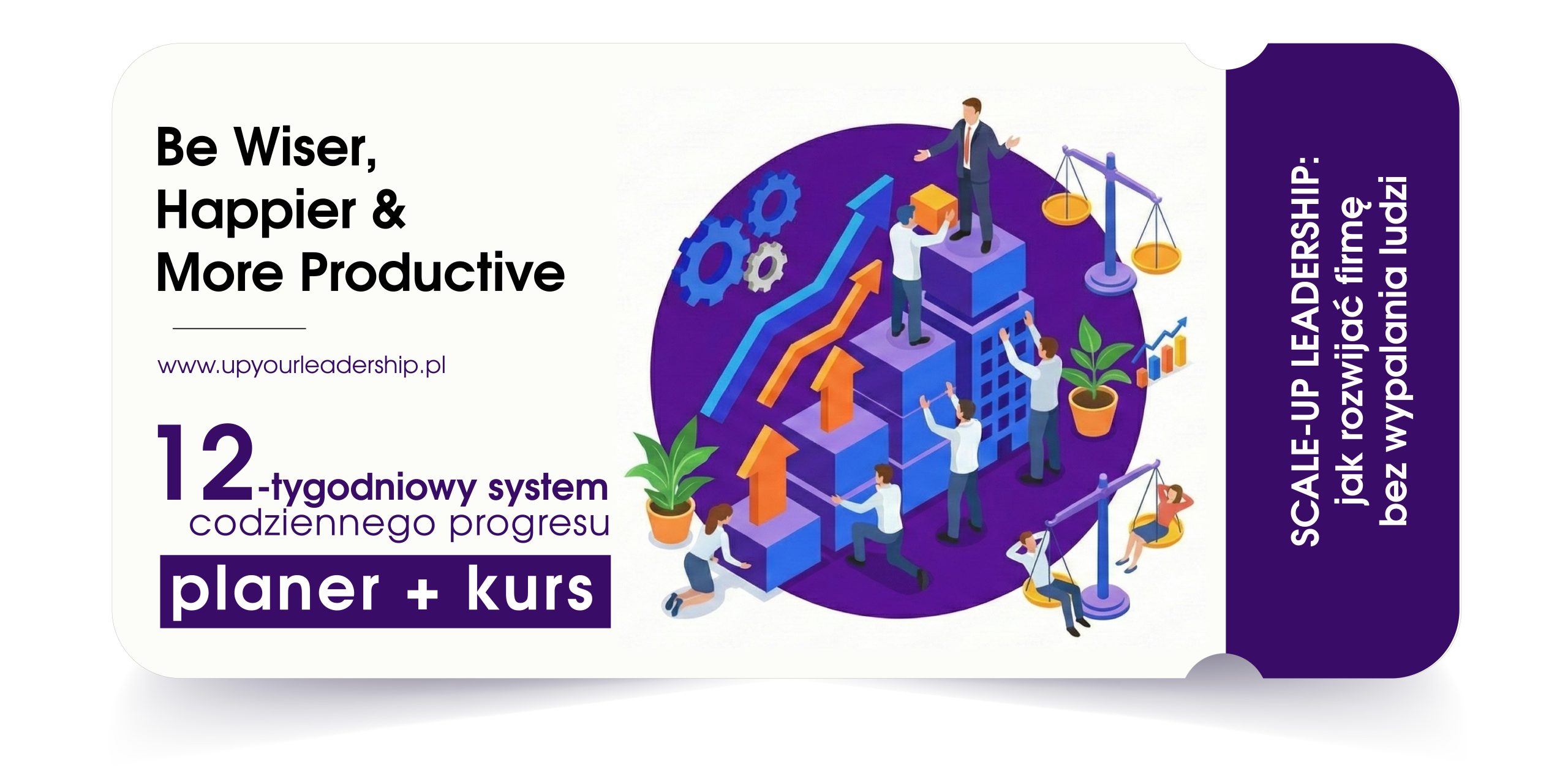 Scale-Up Leadership: Jak rozwijać firmę bez wypalania ludzi